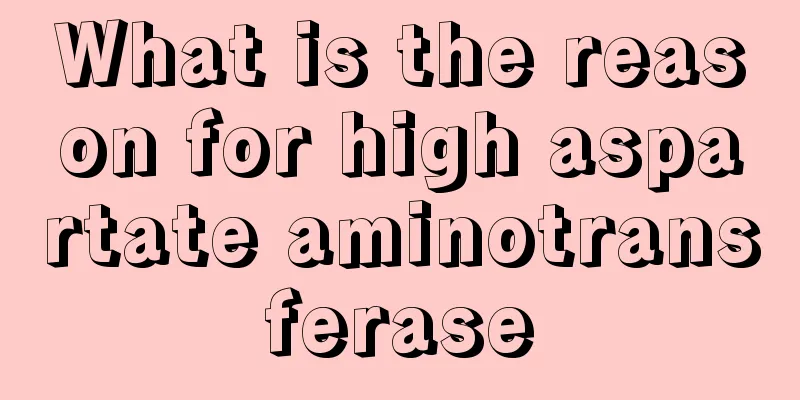 What is the reason for high aspartate aminotransferase