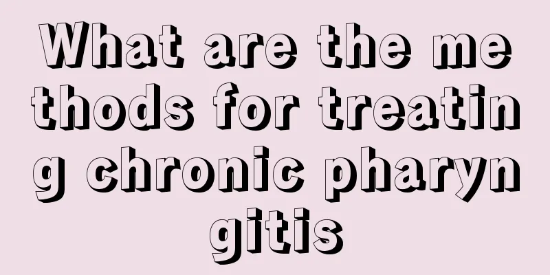 What are the methods for treating chronic pharyngitis