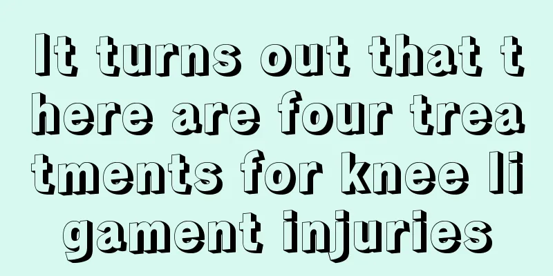 It turns out that there are four treatments for knee ligament injuries