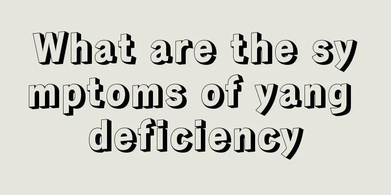 What are the symptoms of yang deficiency