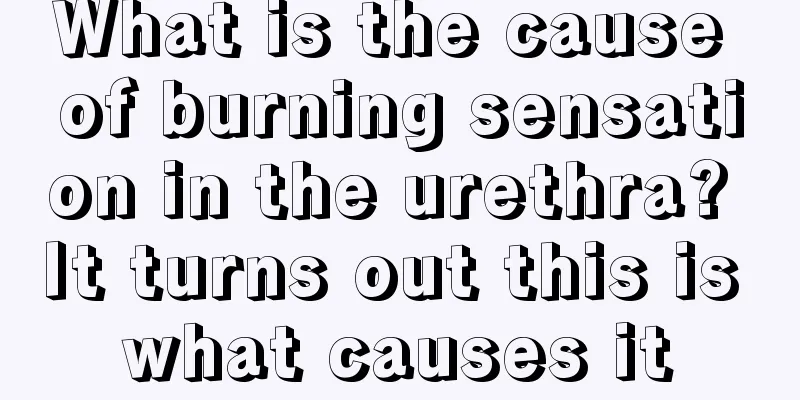 What is the cause of burning sensation in the urethra? It turns out this is what causes it