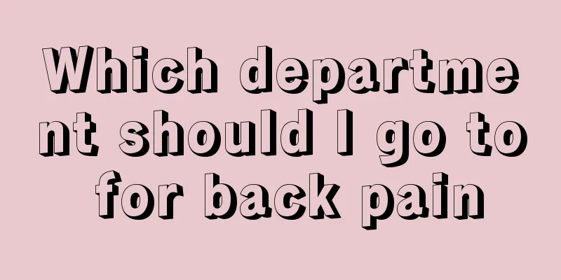 Which department should I go to for back pain