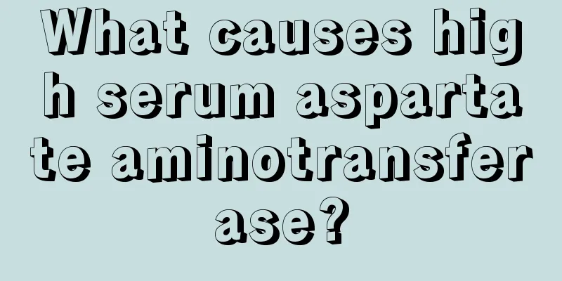 What causes high serum aspartate aminotransferase?