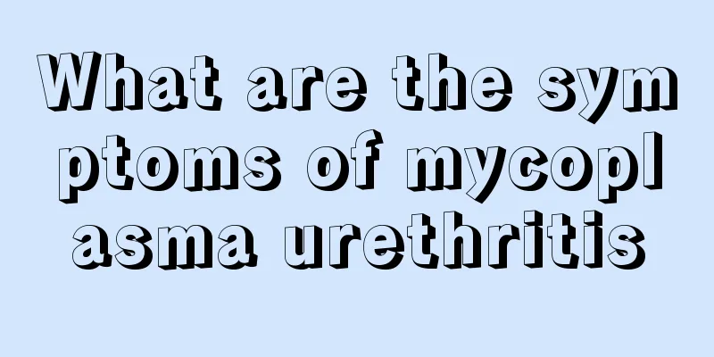 What are the symptoms of mycoplasma urethritis