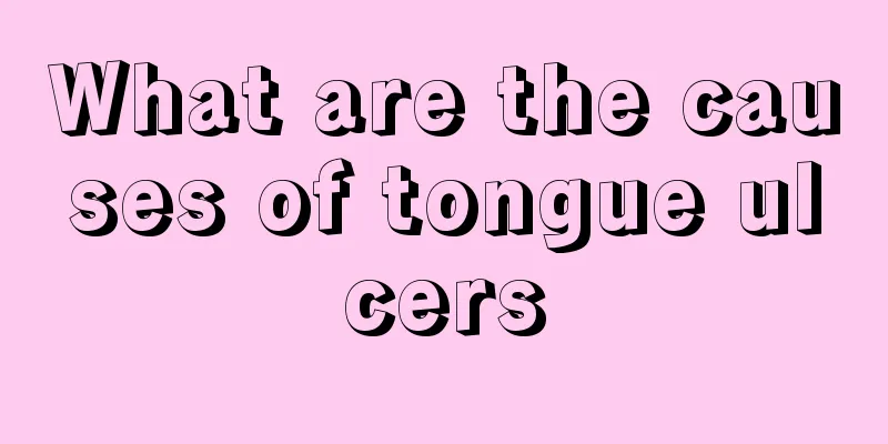 What are the causes of tongue ulcers