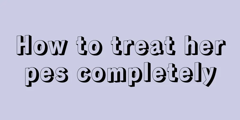 How to treat herpes completely
