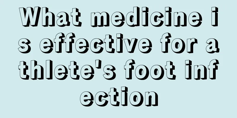 What medicine is effective for athlete's foot infection