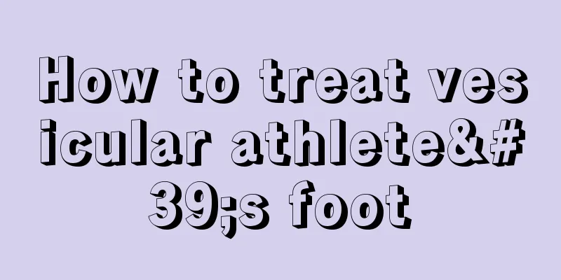 How to treat vesicular athlete's foot