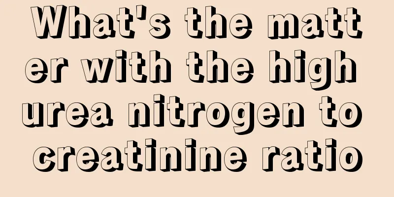 What's the matter with the high urea nitrogen to creatinine ratio