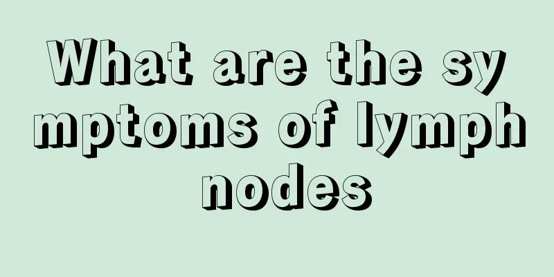 What are the symptoms of lymph nodes