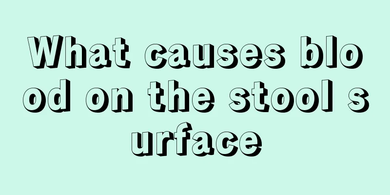 What causes blood on the stool surface