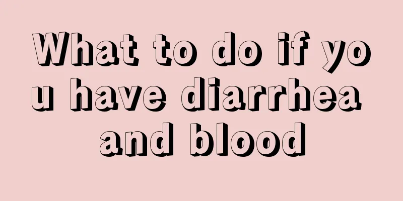 What to do if you have diarrhea and blood