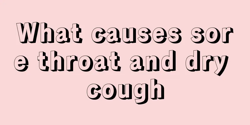 What causes sore throat and dry cough