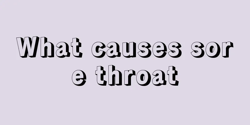 What causes sore throat