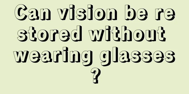 Can vision be restored without wearing glasses?