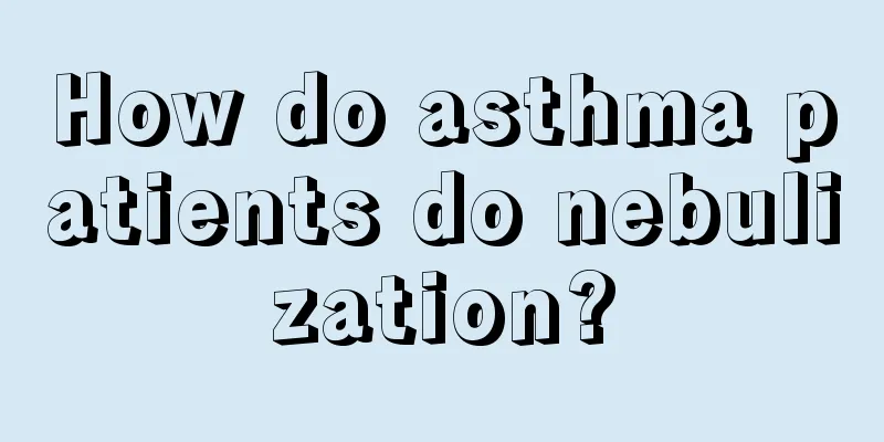 How do asthma patients do nebulization?