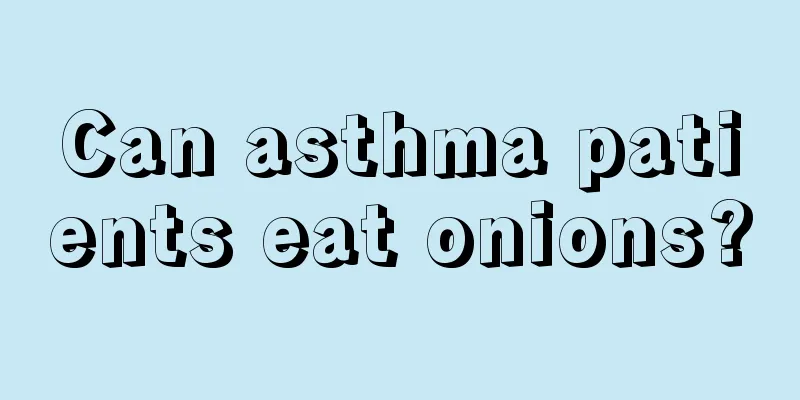 Can asthma patients eat onions?