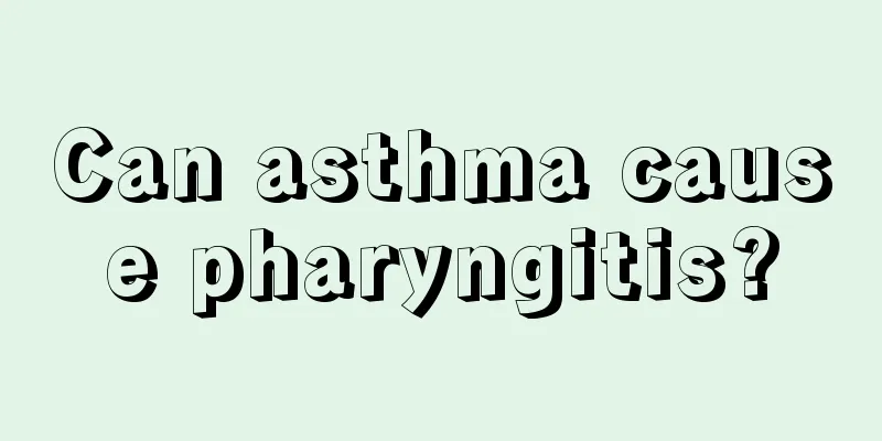 Can asthma cause pharyngitis?