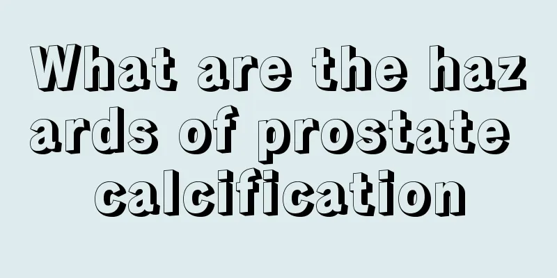 What are the hazards of prostate calcification