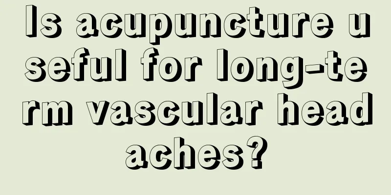 Is acupuncture useful for long-term vascular headaches?