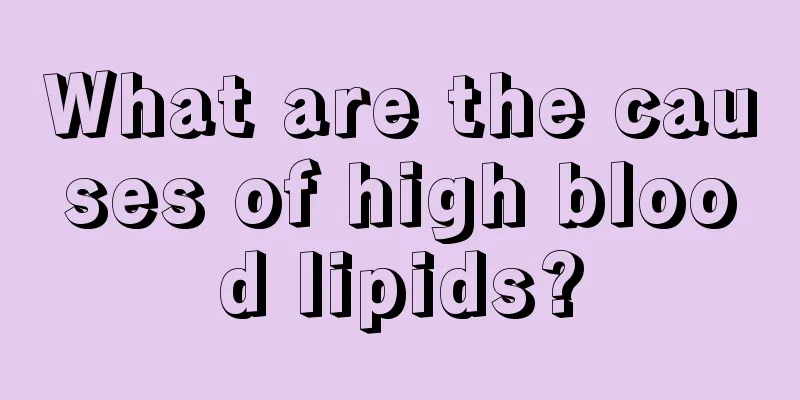 What are the causes of high blood lipids?