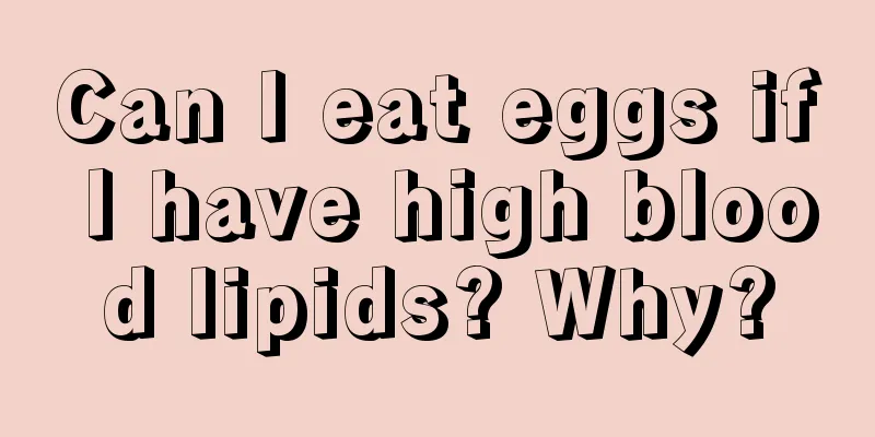 Can I eat eggs if I have high blood lipids? Why?