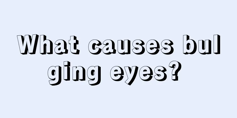 What causes bulging eyes? 