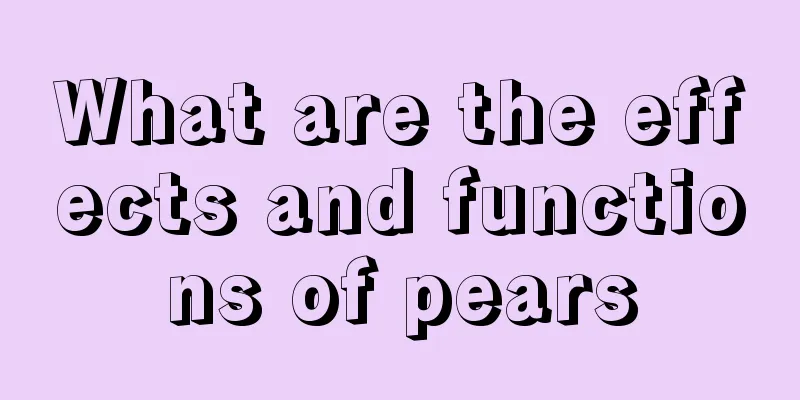 What are the effects and functions of pears