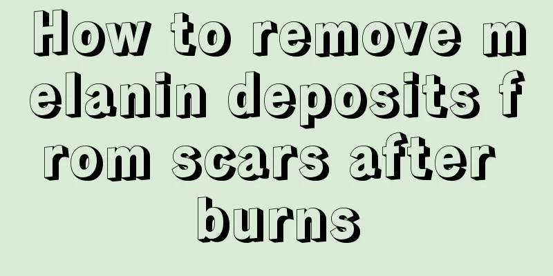 How to remove melanin deposits from scars after burns