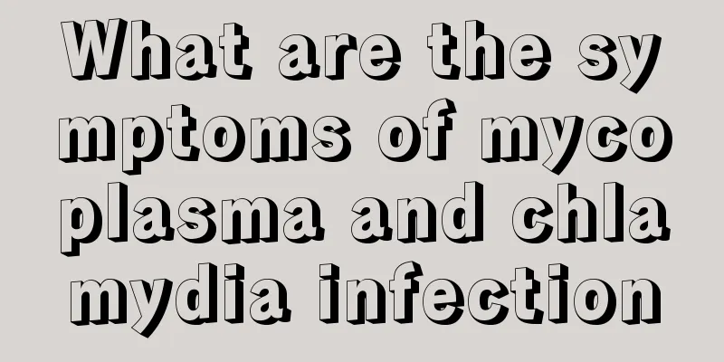 What are the symptoms of mycoplasma and chlamydia infection