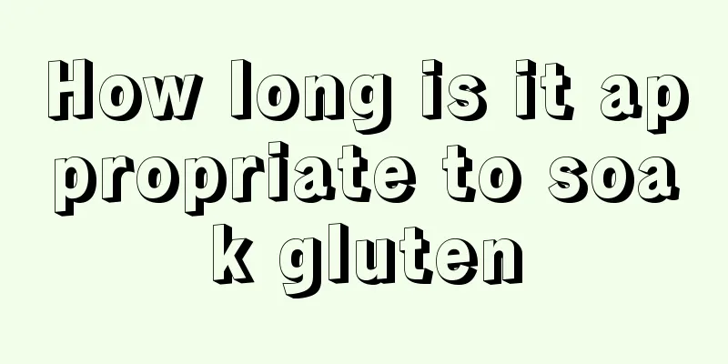 How long is it appropriate to soak gluten