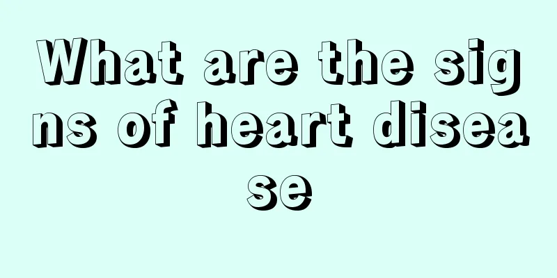 What are the signs of heart disease