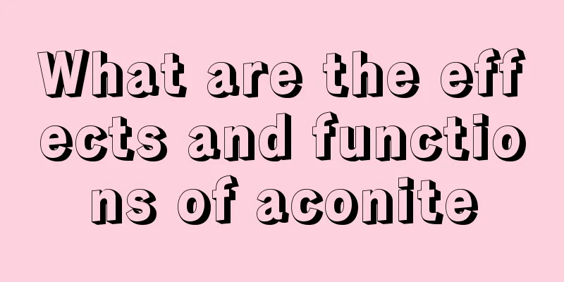 What are the effects and functions of aconite