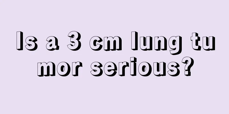 Is a 3 cm lung tumor serious?