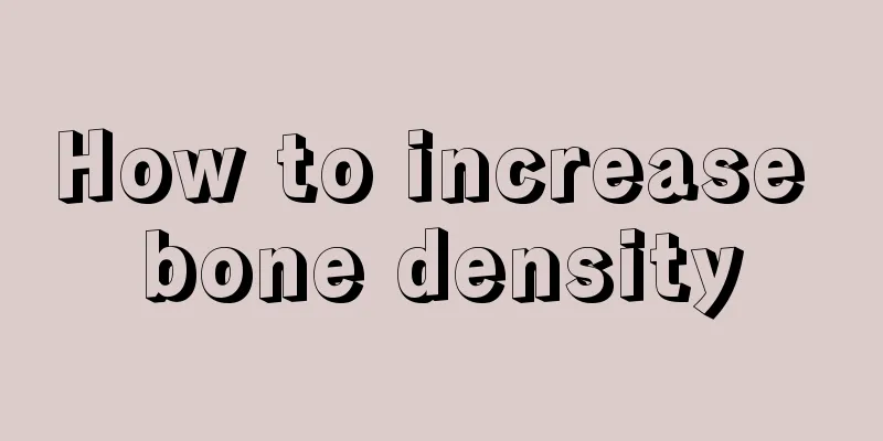 How to increase bone density