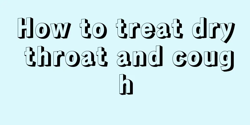 How to treat dry throat and cough