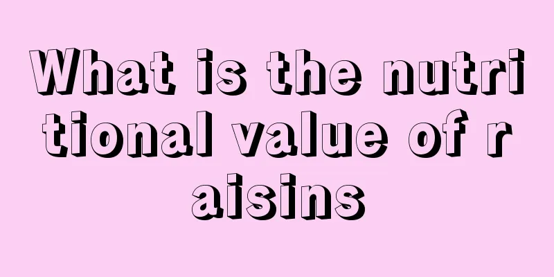 What is the nutritional value of raisins