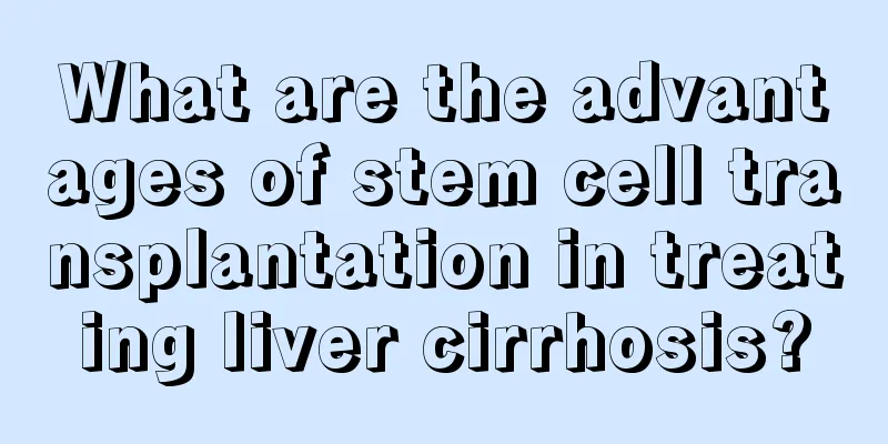 What are the advantages of stem cell transplantation in treating liver cirrhosis?
