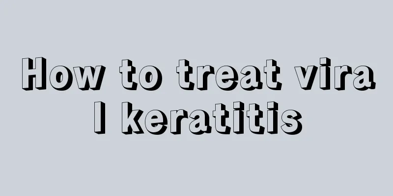 How to treat viral keratitis