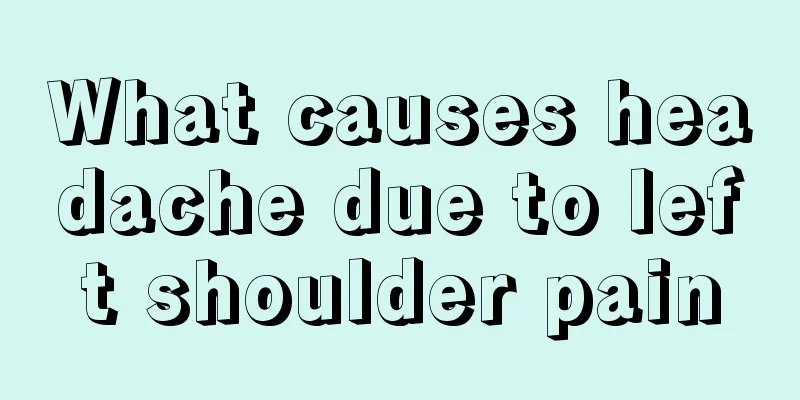 What causes headache due to left shoulder pain