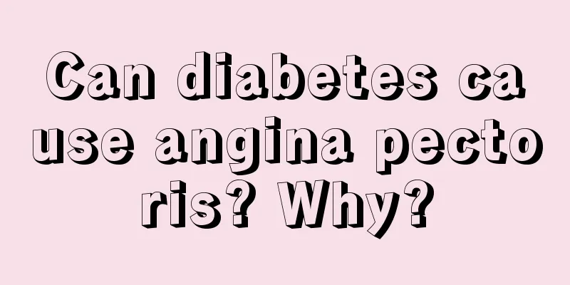 Can diabetes cause angina pectoris? Why?