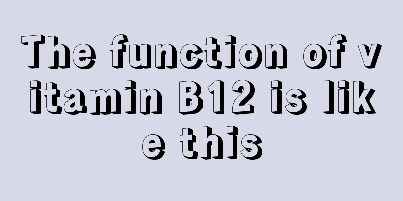 The function of vitamin B12 is like this