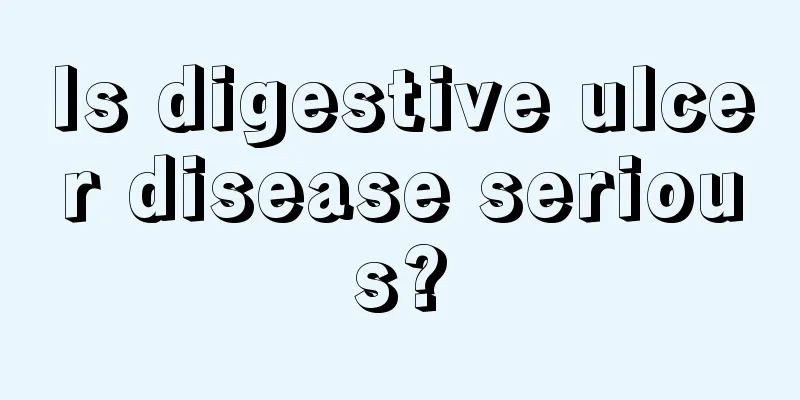 Is digestive ulcer disease serious?