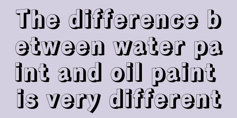 The difference between water paint and oil paint is very different