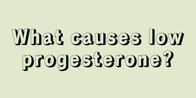 What causes low progesterone? 