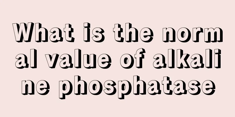 What is the normal value of alkaline phosphatase