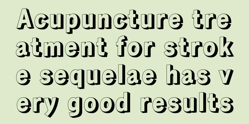 Acupuncture treatment for stroke sequelae has very good results