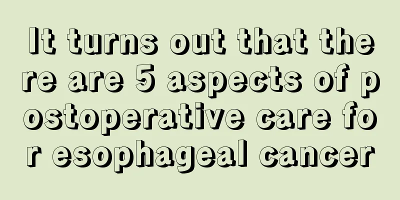 It turns out that there are 5 aspects of postoperative care for esophageal cancer