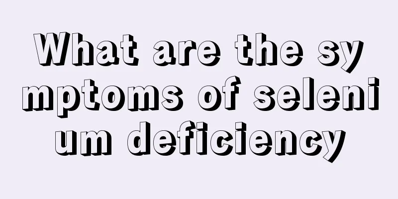 What are the symptoms of selenium deficiency