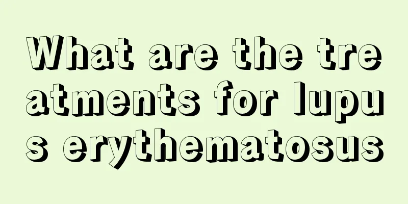What are the treatments for lupus erythematosus